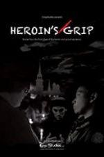 Watch Heroin\'s Grip Nowvideo