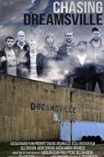 Watch Chasing Dreamsville Nowvideo