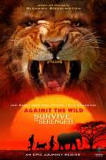 Watch Against the Wild 2: Survive the Serengeti Nowvideo
