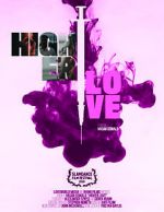Watch Higher Love Nowvideo