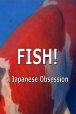 Watch Fish A Japanese Obsession Nowvideo