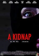 Watch A Kidnap Nowvideo