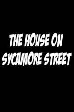 Watch The House on Sycamore Street Nowvideo