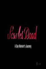Watch Scarlet Road: A Sex Workers Journey Nowvideo
