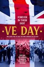 Watch VE Day: Forever in their Debt Nowvideo