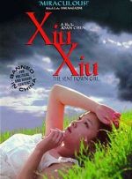 Watch Xiu Xiu: The Sent-Down Girl Nowvideo