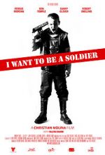 Watch I Want to Be a Soldier Nowvideo
