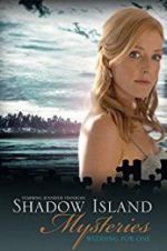 Watch Shadow Island Mysteries: Wedding for One Nowvideo