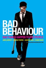 Watch Bad Behaviour Nowvideo