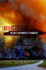 Watch Black Saturdays Firestorm Nowvideo