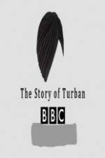 Watch BBC The Story of the Turban Nowvideo