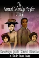 Watch The Samuel Coleridge-Taylor Story Nowvideo