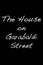 Watch The House on Garibaldi Street Nowvideo