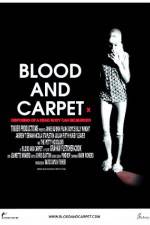 Watch Blood and Carpet Nowvideo