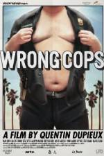 Watch Wrong Cops Nowvideo