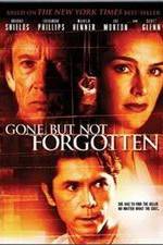 Watch Gone But Not Forgotten Nowvideo