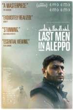 Watch Last Men in Aleppo Nowvideo