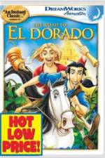 Watch The Road to El Dorado Nowvideo