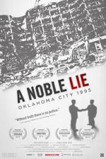Watch A Noble Lie: Oklahoma City 1995 Nowvideo