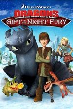 Watch Dragons: Gift of the Night Fury Nowvideo