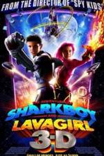 Watch The Adventures of Sharkboy and Lavagirl 3-D Nowvideo