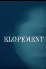 Watch Elopement Nowvideo
