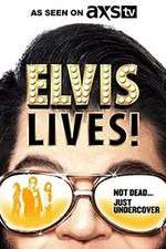 Watch Elvis Lives! Nowvideo