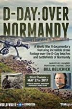 Watch D-Day: Over Normandy Narrated by Bill Belichick Nowvideo