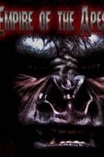 Watch Empire of the Apes Nowvideo