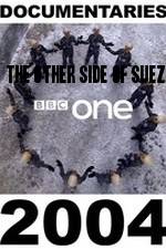 Watch The Other Side of Suez Nowvideo