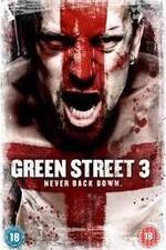 Watch Green Street 3: Never Back Down Nowvideo