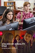 Watch Stalked by a Reality Star Nowvideo