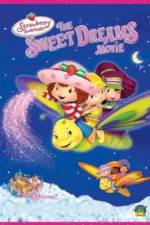 Watch Strawberry Shortcake: The Sweet Dreams Movie Nowvideo
