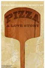 Watch Pizza: A Love Story Nowvideo