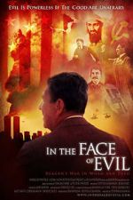 Watch In the Face of Evil: Reagan\'s War in Word and Deed Nowvideo