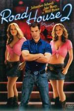 Watch Road House 2 Last Call Nowvideo
