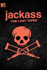 Watch Jackass: The Lost Tapes Nowvideo
