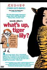 Watch What's Up Tiger Lily Nowvideo