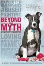 Watch Beyond the Myth: A Film About Pit Bulls and Breed Discrimination Nowvideo