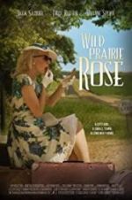Watch Wild Prairie Rose Nowvideo