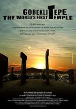 Watch Gobeklitepe: The World\'s First Temple Nowvideo