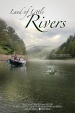 Watch Land Of Little Rivers Nowvideo