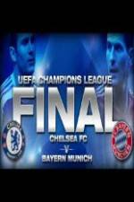 Watch UEFA Champions Final Bayern Munich Vs Chelsea Nowvideo