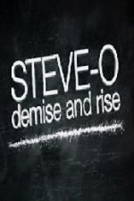 Watch Steve-O: Demise and Rise Nowvideo