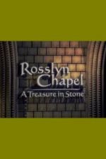 Watch Rosslyn Chapel: A Treasure in Stone Nowvideo