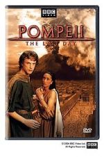 Watch Pompeii: The Last Day Nowvideo
