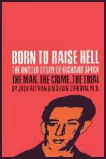 Watch Richard Speck Born to Raise Hell Nowvideo