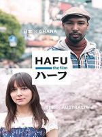 Watch Hafu: The Mixed-Race Experience in Japan Nowvideo