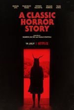 Watch A Classic Horror Story Nowvideo
