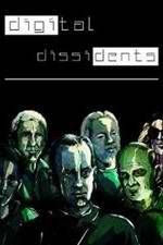 Watch Digital Dissidents Nowvideo